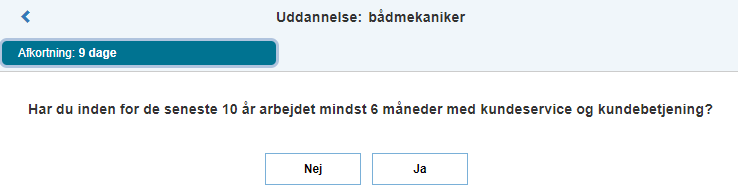 Billedet viser et eksempel på besvarelse af ja eller nej i forbindelse med længden af erhvervserfaring indenfor et felt.