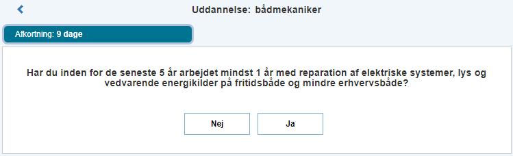 Billedet viser et eksempel på besvarelse af ja eller nej i forbindelse med længden af erhvervserfaring indenfor et felt.