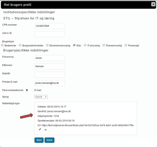 Skærmbilledet, der fremkommer, viser feltet ud for Midlertidigt login, hvor der nu er tilføjet oplysninger.