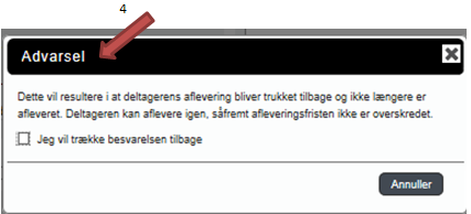 Billedet viser advarselsboksen, hvor du skal bekræfte, at du ønsker at trække besvarelsen tilbage.