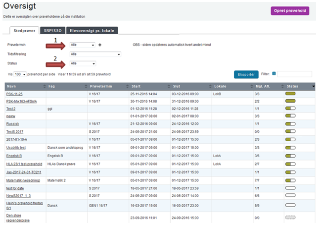 Billedet viser placeringen af de to filtre Prøvetermin og Status på prøveholdsoversigten.