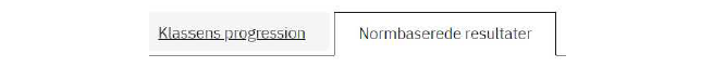 Billedet viser de to faneblade Klassens progression og Normbaserede resultater.