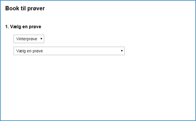 Billedet viser første trin i bookingen, hvor du skal vælge en prøvetermin og en prøve.