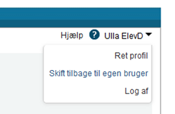 På billedet ses funktionen Skift tilbage til egen bruger, der bruges til at vende tilbage til din egen bruger.